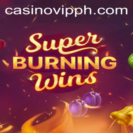 Exploring the Excitement of SuperBurningWins with VIPPH